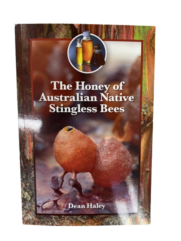 The Honey of Australian Native Stingless Bees